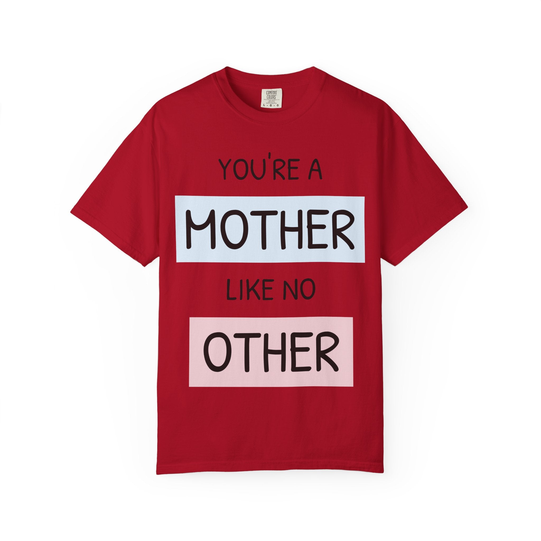 Unique Mother's Day T-Shirt, Gift for Moms, Unisex Garment-Dyed Tee, Cute Parent Apparel, Perfect for Mother's Day, Birthday Gift