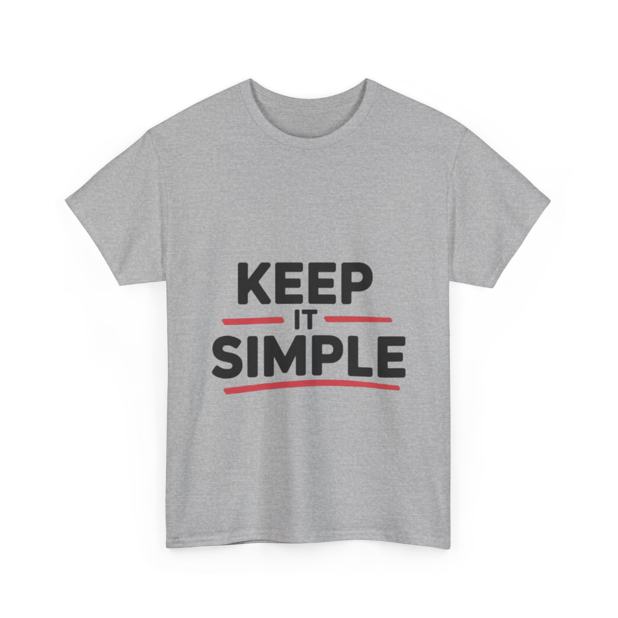 Unisex Heavy Cotton Tee - Keep It Simple Design, Casual Style, Everyday Wear, Gift for Minimalists, Birthday, Simple Life
