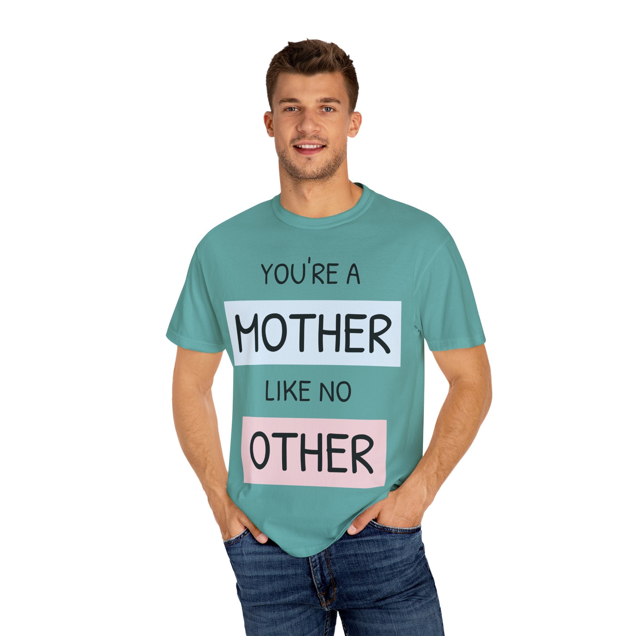Unique Mother's Day T-Shirt, Gift for Moms, Unisex Garment-Dyed Tee, Cute Parent Apparel, Perfect for Mother's Day, Birthday Gift