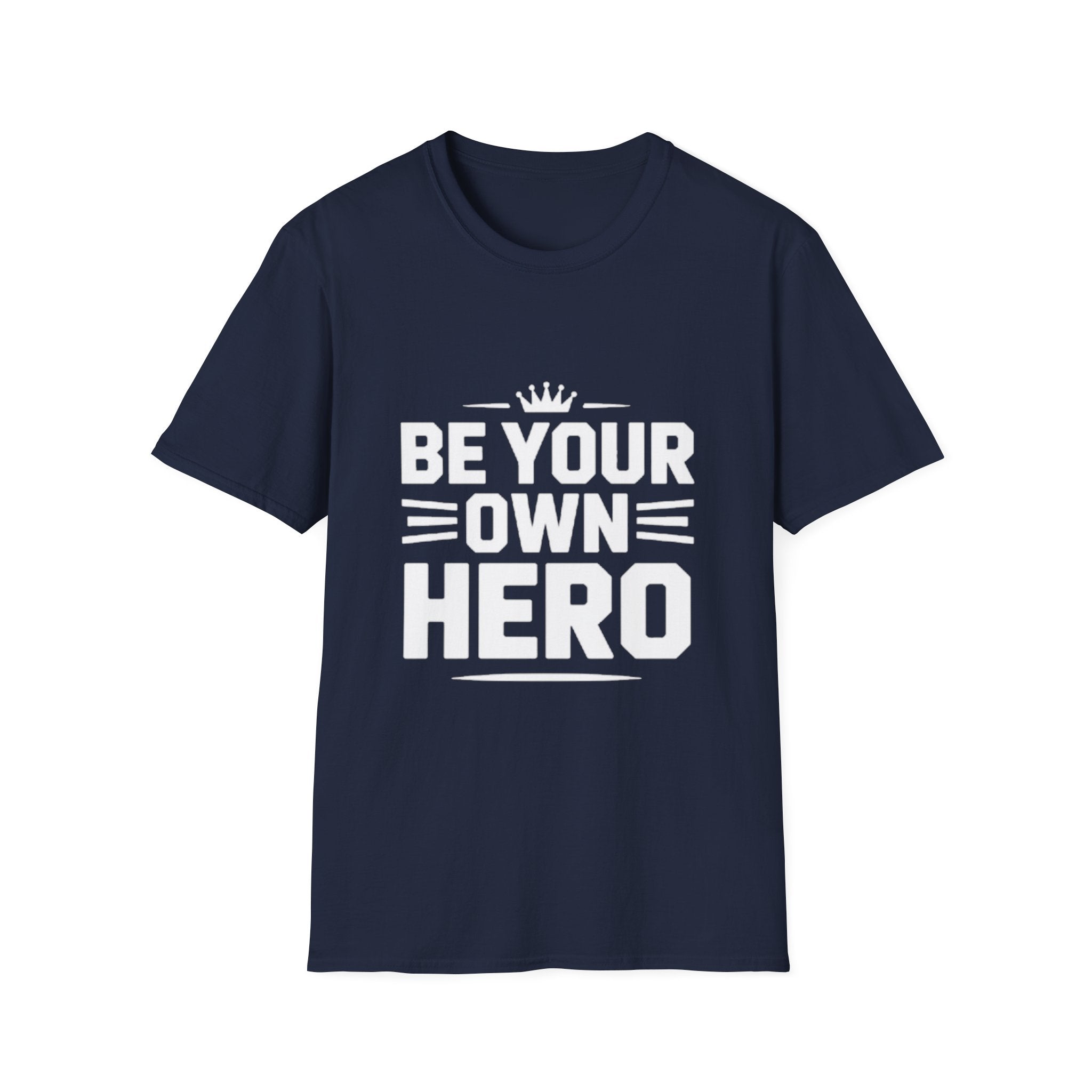 Unisex Hero Quote T-Shirt, Inspirational Tee, Motivational Apparel, Casual Wear, Gift for Heroes, Everyday Wear, Self-Empowerment