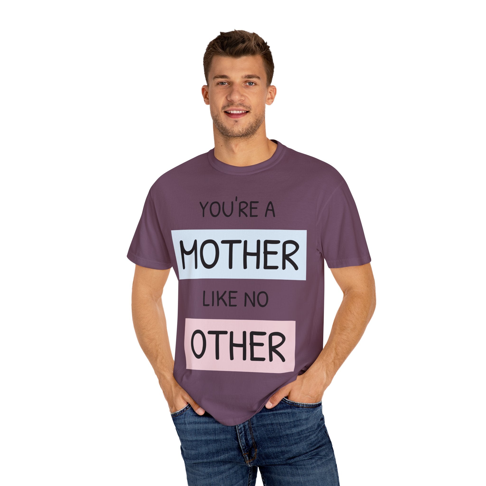Unique Mother's Day T-Shirt, Gift for Moms, Unisex Garment-Dyed Tee, Cute Parent Apparel, Perfect for Mother's Day, Birthday Gift
