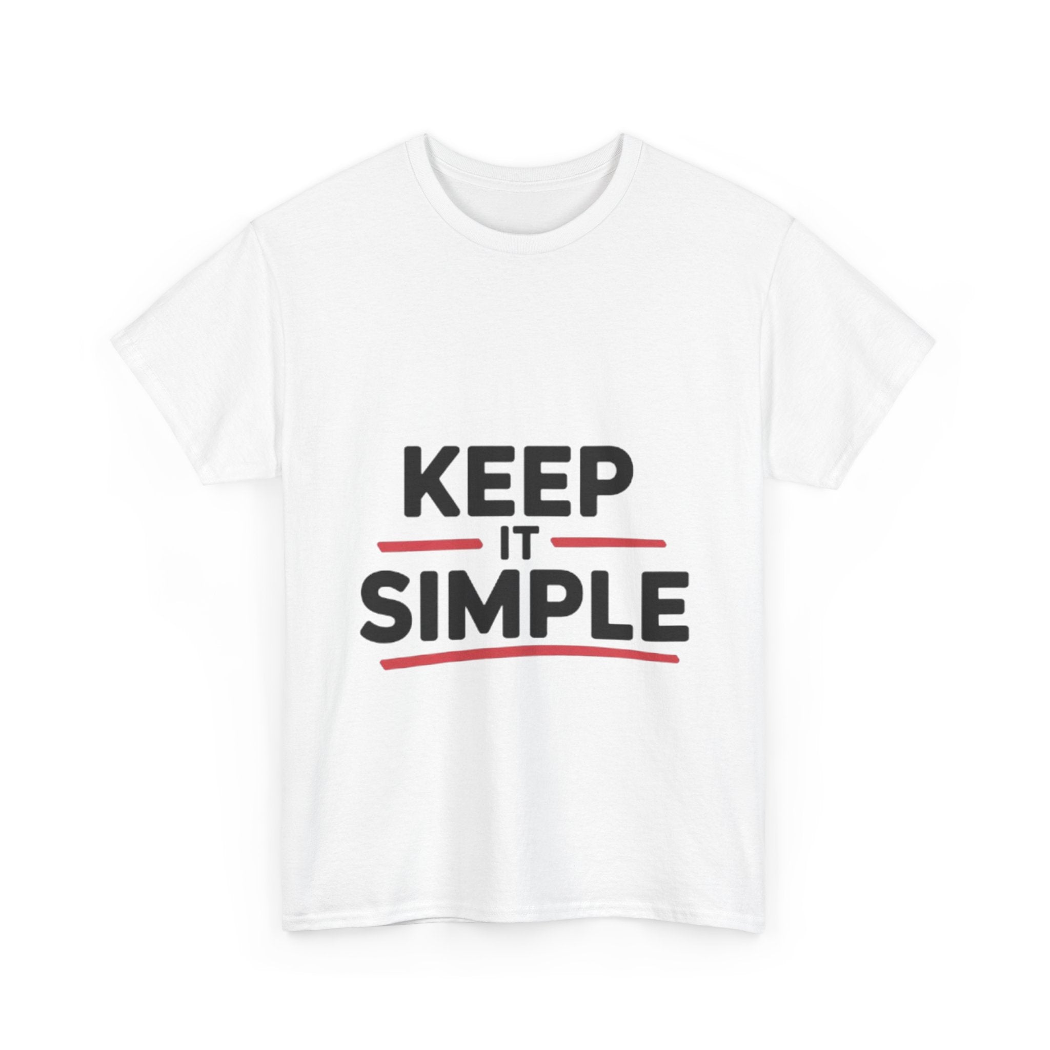 Unisex Heavy Cotton Tee - Keep It Simple Design, Casual Style, Everyday Wear, Gift for Minimalists, Birthday, Simple Life