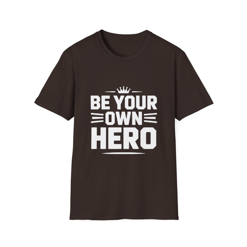 Unisex Hero Quote T-Shirt, Inspirational Tee, Motivational Apparel, Casual Wear, Gift for Heroes, Everyday Wear, Self-Empowerment