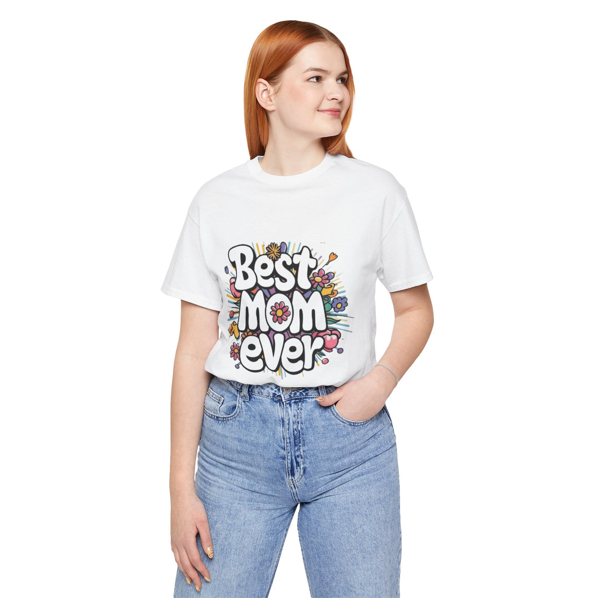 Best Mom Ever T-Shirt – Mother’s Day Gift, Casual Graphic Tee for Moms