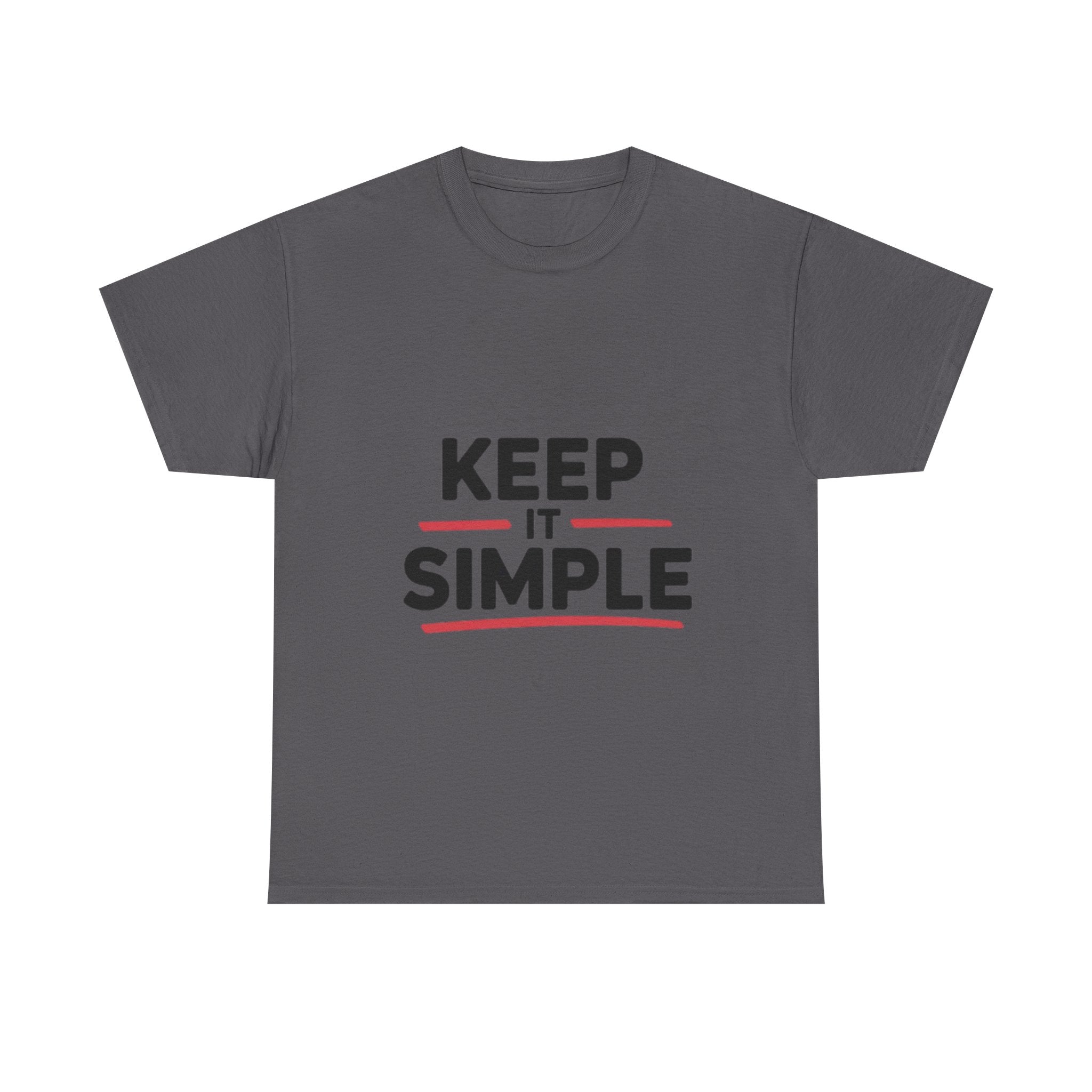 Unisex Heavy Cotton Tee - Keep It Simple Design, Casual Style, Everyday Wear, Gift for Minimalists, Birthday, Simple Life