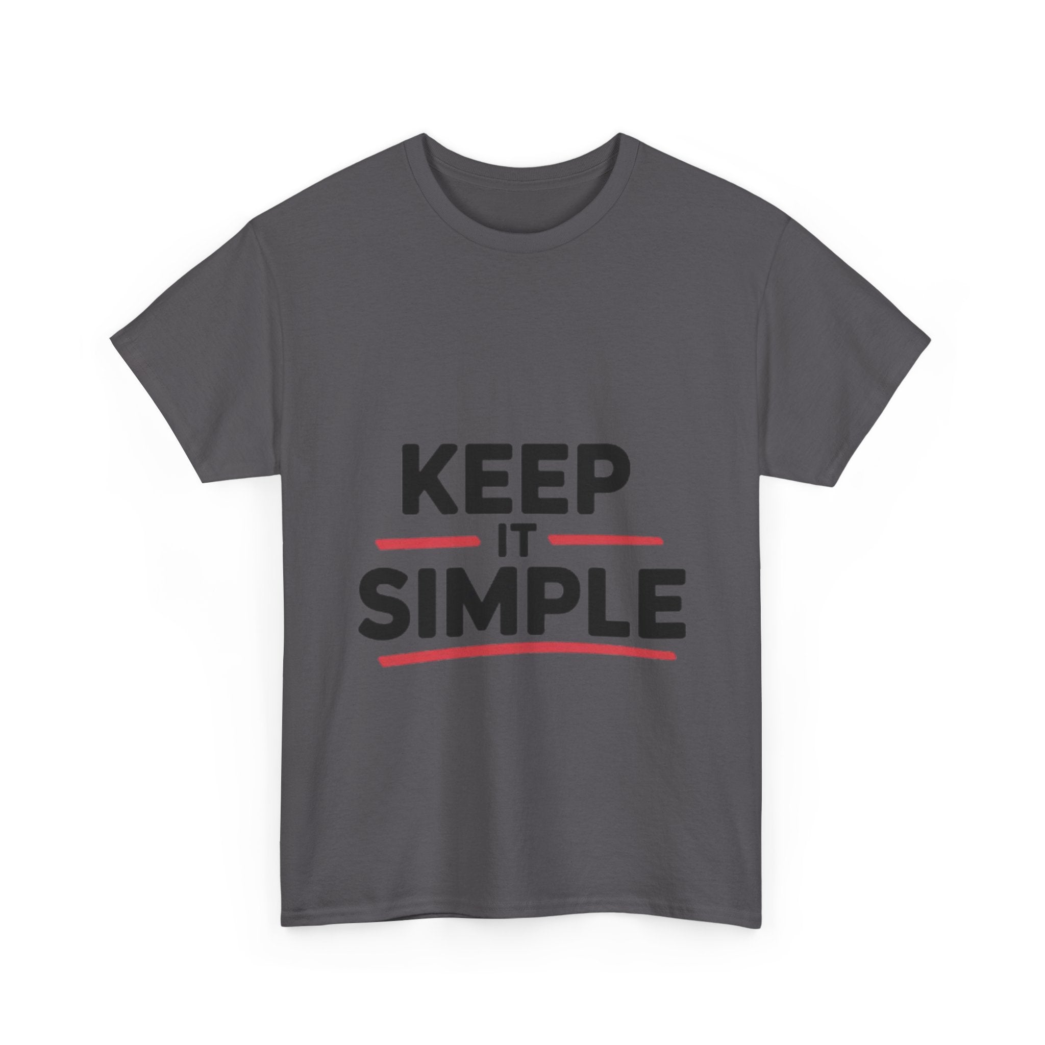Unisex Heavy Cotton Tee - Keep It Simple Design, Casual Style, Everyday Wear, Gift for Minimalists, Birthday, Simple Life