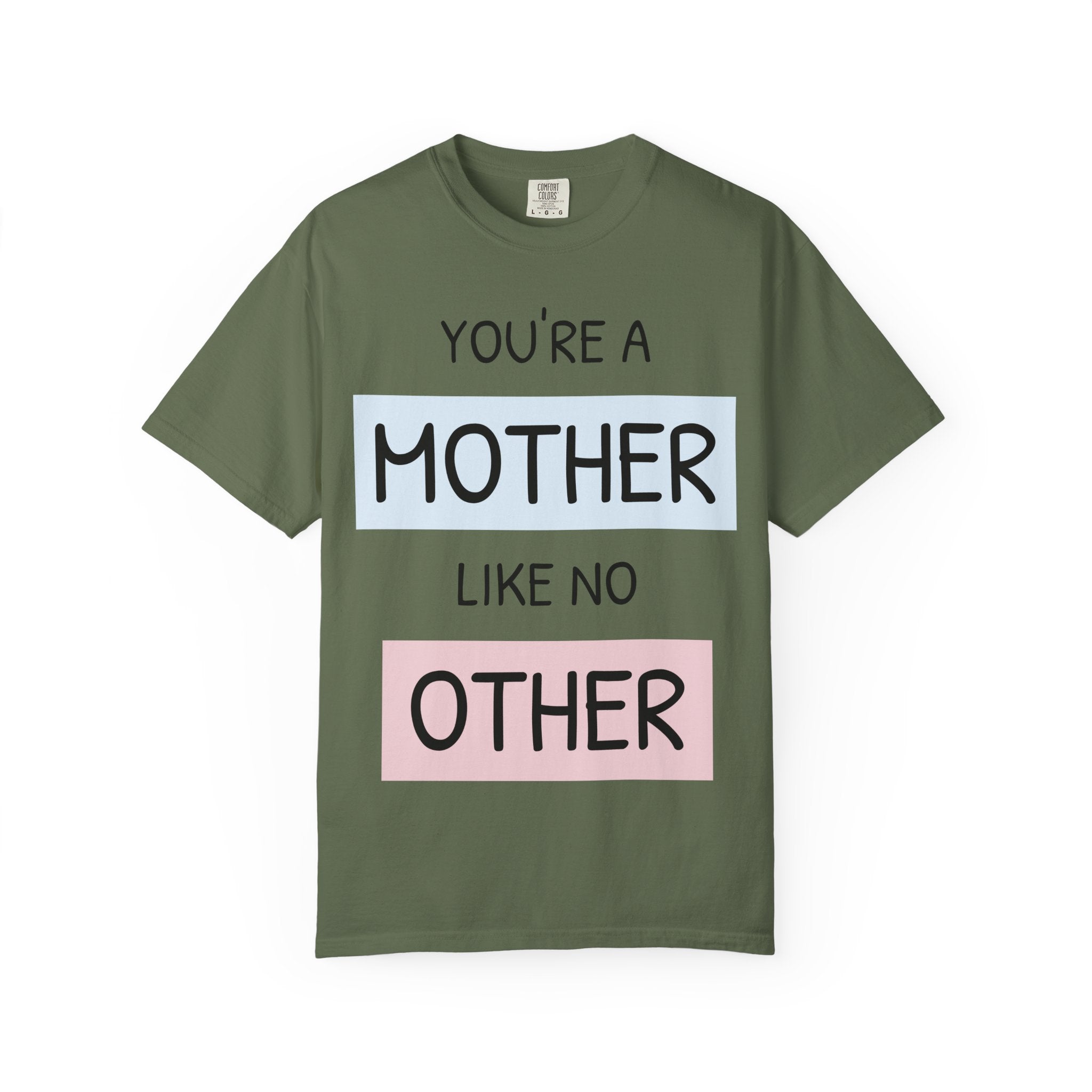 Unique Mother's Day T-Shirt, Gift for Moms, Unisex Garment-Dyed Tee, Cute Parent Apparel, Perfect for Mother's Day, Birthday Gift