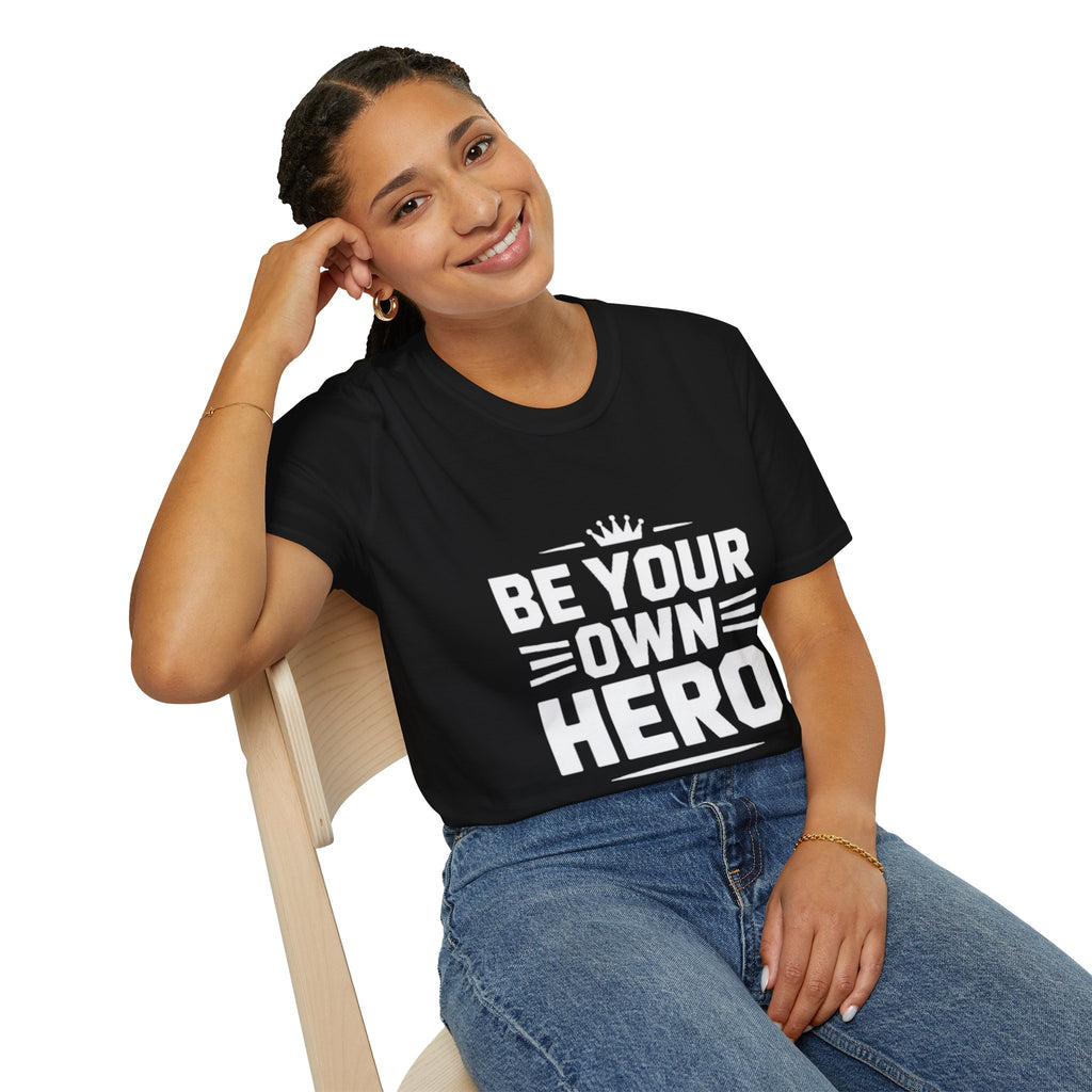 Unisex Hero Quote T-Shirt, Inspirational Tee, Motivational Apparel, Casual Wear, Gift for Heroes, Everyday Wear, Self-Empowerment