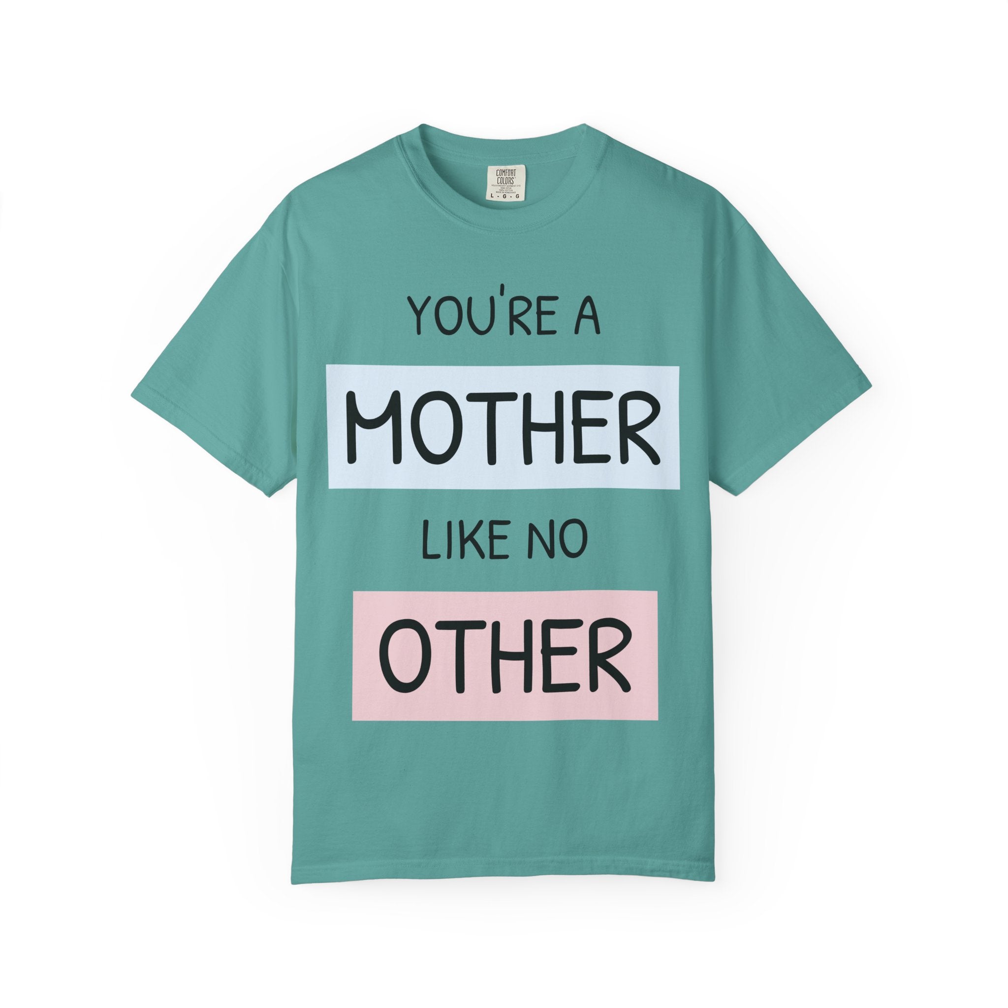 Unique Mother's Day T-Shirt, Gift for Moms, Unisex Garment-Dyed Tee, Cute Parent Apparel, Perfect for Mother's Day, Birthday Gift